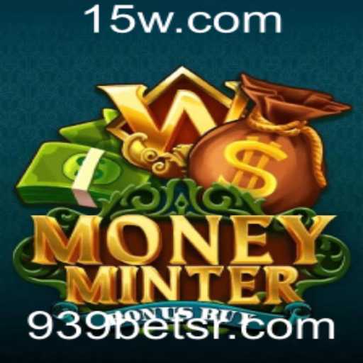 Explorando o Fascinante Mundo de MoneyMinterBonusBuy com 939bet